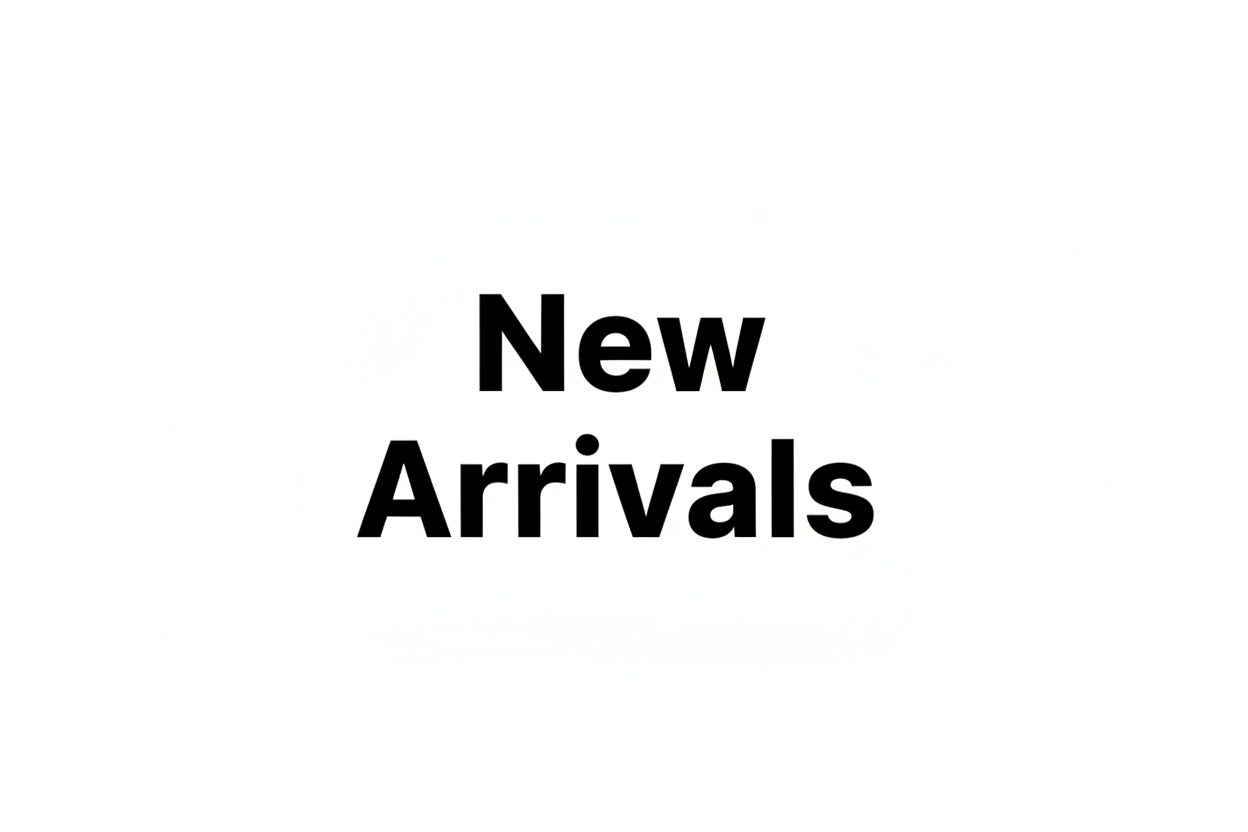 New Arrivals